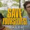 Save Yourselves! (Trailer 1)